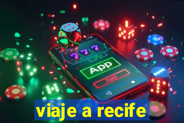 viaje a recife